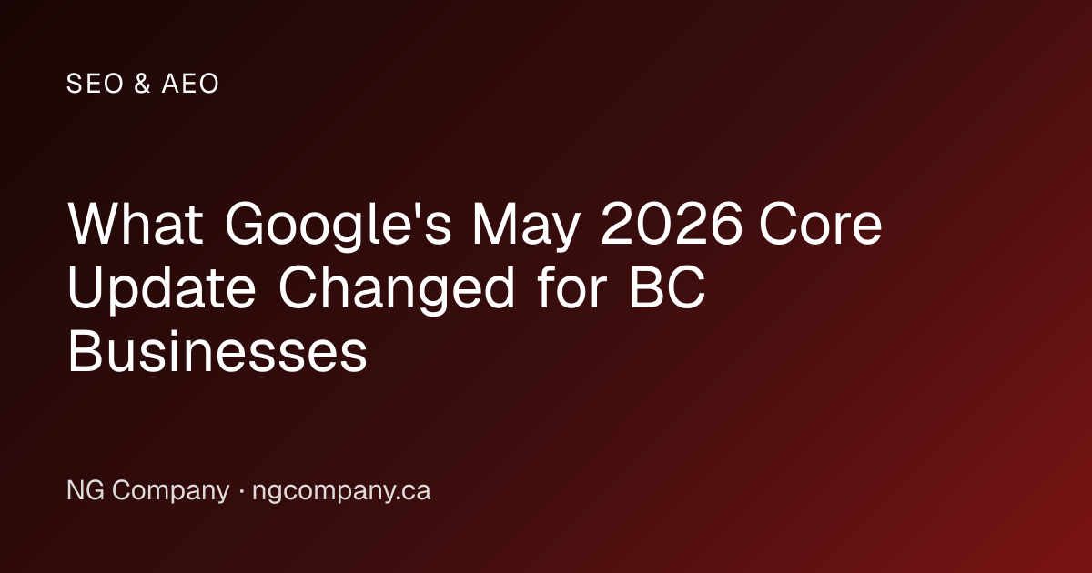 NG Company analysis of the Google May 2026 core update for BC businesses